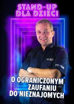 Żywiec Wydarzenie Inne wydarzenie Stand-up dla dzieci o ograniczonym zaufaniu do nieznajomych