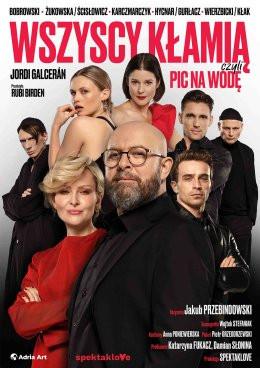 Pszczyna Wydarzenie Spektakl Wszyscy kłamią, czyli pic na wodę